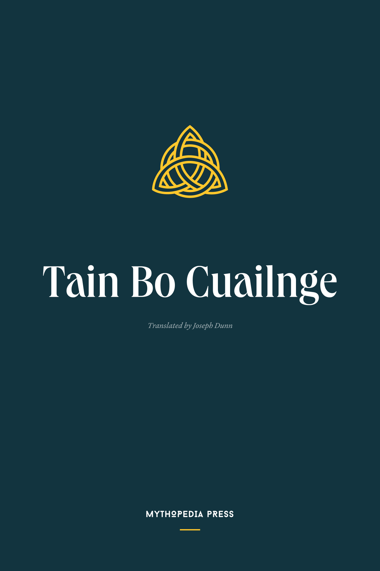 Cover: Táin Bó Cúailnge trans. Joseph Dunn (1914)